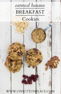 Oatmeal Banana Breakfast Cookies - On Sutton Place