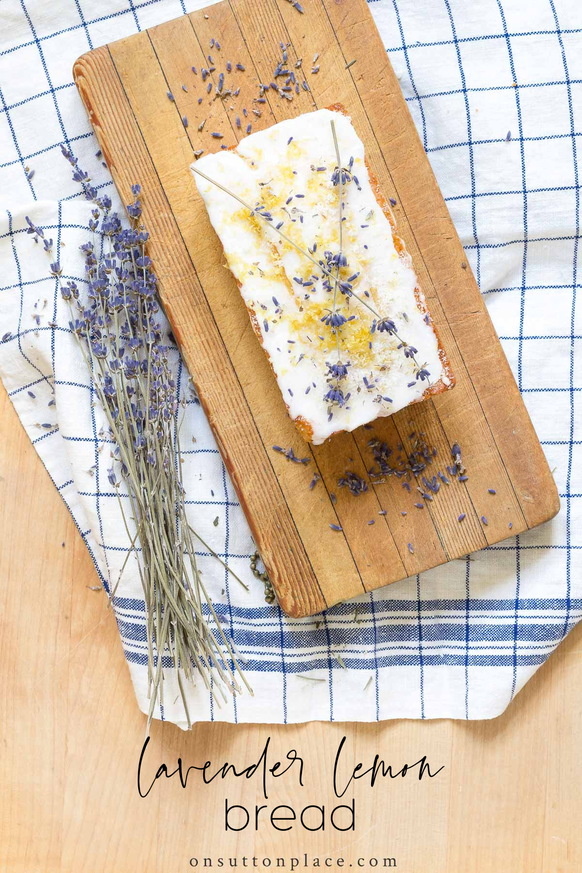 Try Something New: Lavender Lemon Bread - On Sutton Place