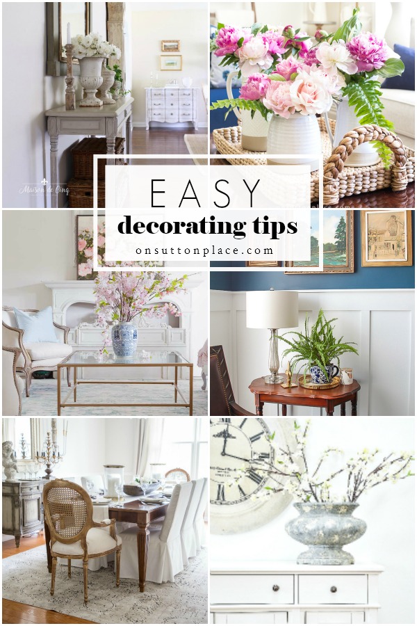 6 Of The Best Home Decorating Tips You Will Ever Get - On Sutton Place