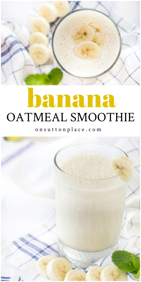 Banana Oatmeal Smoothie Recipe & Video - On Sutton Place