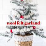 DIY Christmas Garland from Wool Felt Balls - On Sutton Place